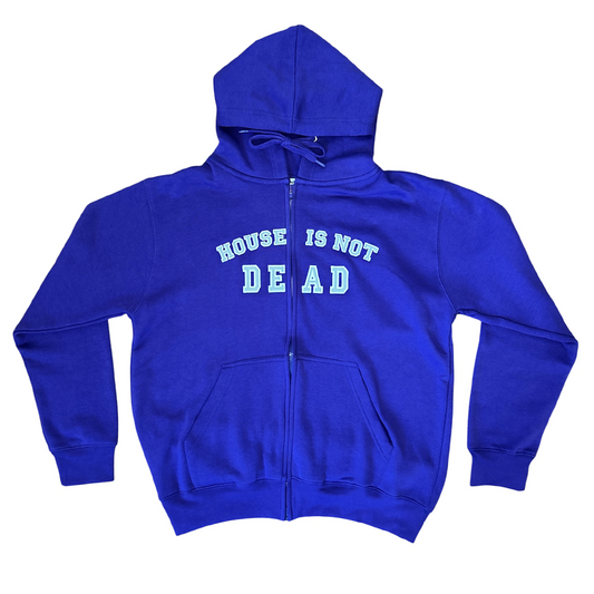 House Is Not Dead Hoodie